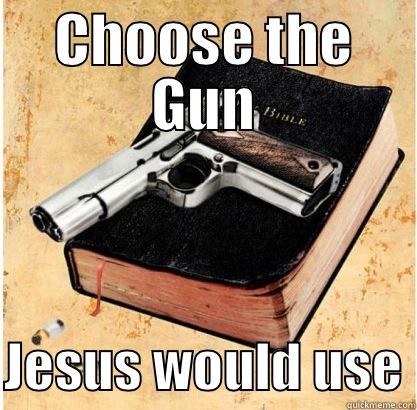choose the gun jesus would use - CHOOSE THE GUN  JESUS WOULD USE Misc