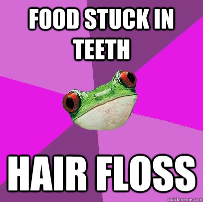Food Stuck in teeth Hair floss - Food Stuck in teeth Hair floss  Foul Bachelorette Frog