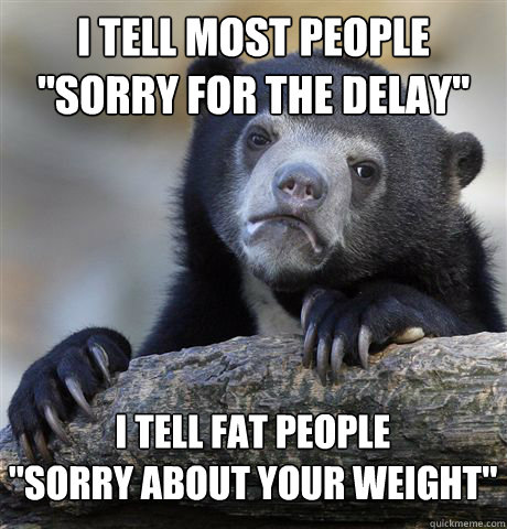 i tell most people

