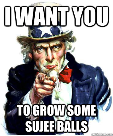 I Want you To grow some sujee balls  - I Want you To grow some sujee balls   Misc