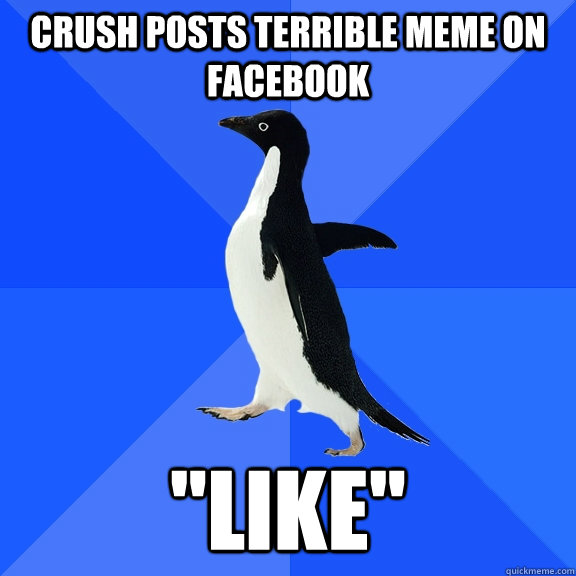 Crush posts terrible meme on facebook 