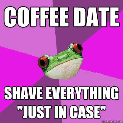 Coffee Date Shave everything 