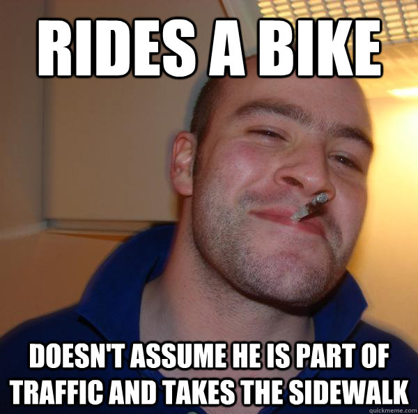 Rides a bike doesn't assume he is part of traffic and takes the sidewalk - Rides a bike doesn't assume he is part of traffic and takes the sidewalk  Misc
