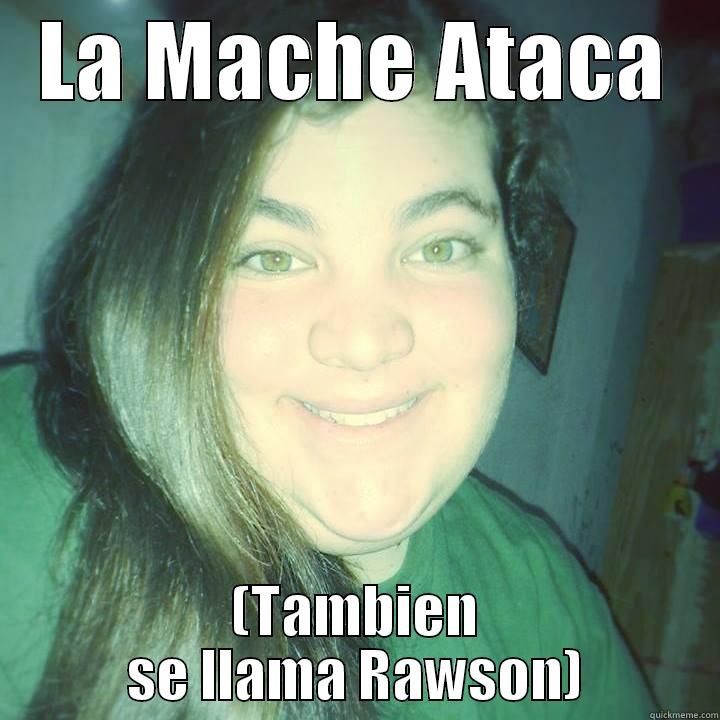 La mache - LA MACHE ATACA (TAMBIEN SE LLAMA RAWSON) Misc