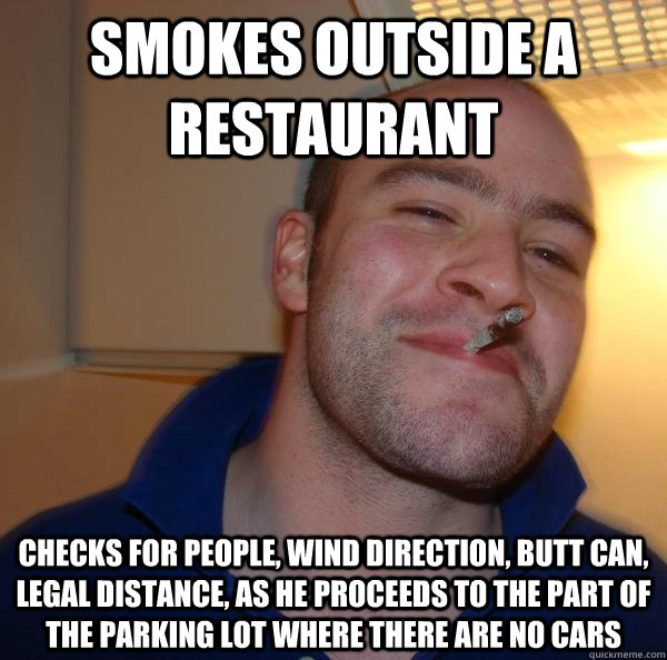 Smokes outside a restaurant Checks for people, wind direction, butt can, legal distance, as he proceeds to the part of the parking lot where there are no cars - Smokes outside a restaurant Checks for people, wind direction, butt can, legal distance, as he proceeds to the part of the parking lot where there are no cars  Misc