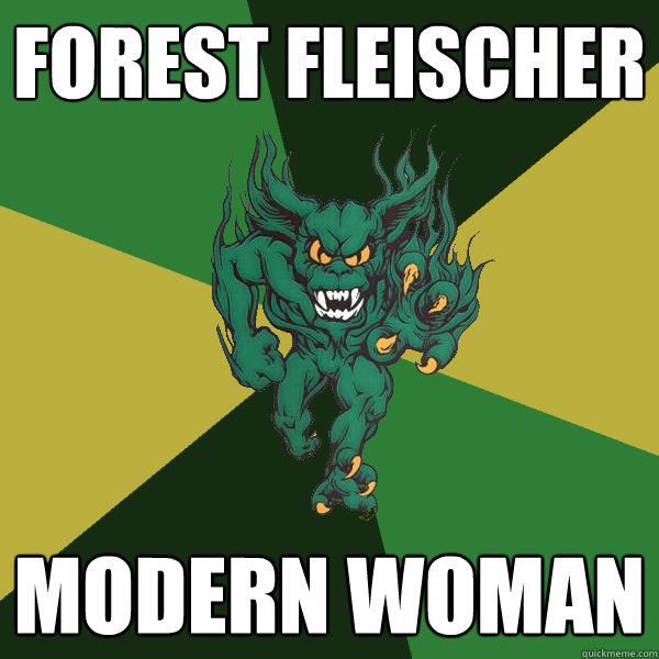 Forest Fleischer Modern Woman  Green Terror