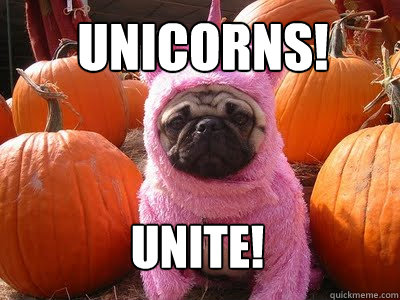 UNICORNS! UNITE!  unipug