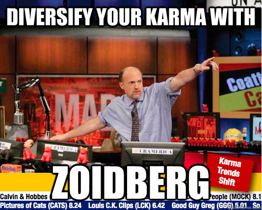 Diversify your karma with Zoidberg - Diversify your karma with Zoidberg  Mad Karma with Jim Cramer