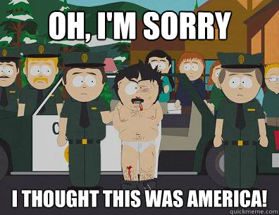 Oh, I'm sorry I thought this was America!  Randy-Marsh