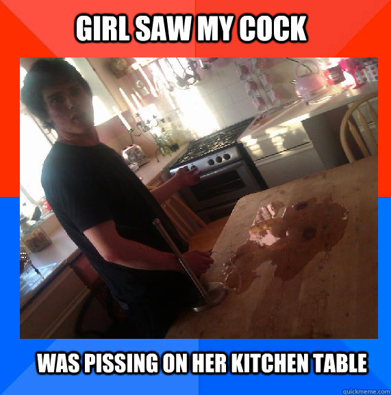 Girl saw my cock Was pissing on her kitchen table - Girl saw my cock Was pissing on her kitchen table  kitchentable