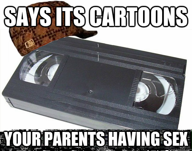 Says its cartoons Your parents having sex  