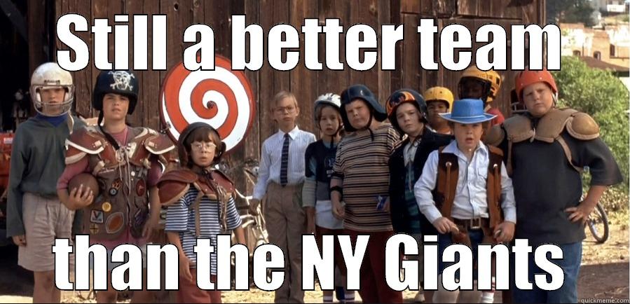 STILL A BETTER TEAM THAN THE NY GIANTS Misc