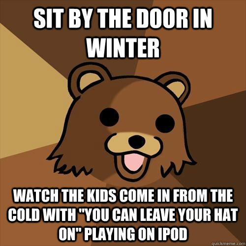 sit by the door in winter watch the kids come in from the cold with 
