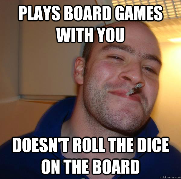 plays board games with you doesn't roll the dice on the board - plays board games with you doesn't roll the dice on the board  Misc