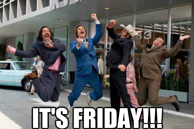  It's friday!!!  