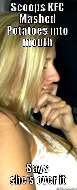 SCOOPS KFC MASHED POTATOES INTO MOUTH SAYS SHE'S OVER IT Misc