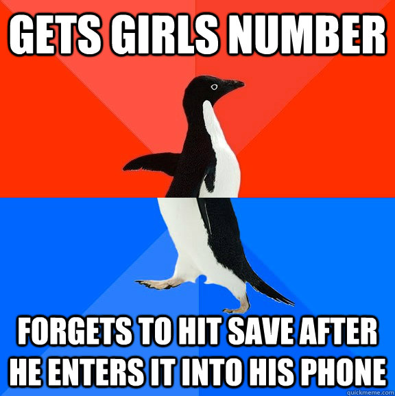 Gets Girls Number Forgets to hit save after he enters it into his phone  Socially Awesome Awkward Penguin