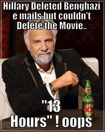 HILLARY DELETED BENGHAZI E MAILS BUT COULDN'T DELETE THE MOVIE.. 