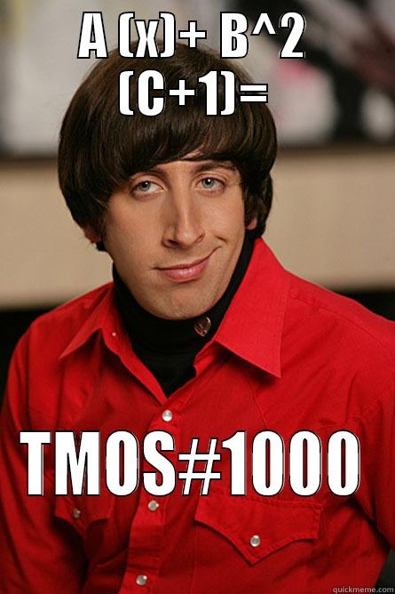 A (X)+ B^2 (C+1)= TMOS#1000 Pickup Line Scientist