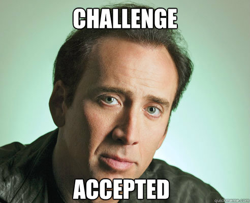 challenge accepted  