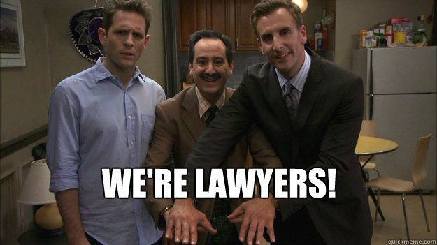  We're Lawyers! -  We're Lawyers!  Lawyers