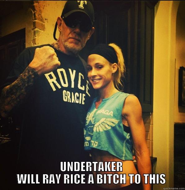 UNDERTAKER DEAD -  UNDERTAKER WILL RAY RICE A BITCH TO THIS Misc