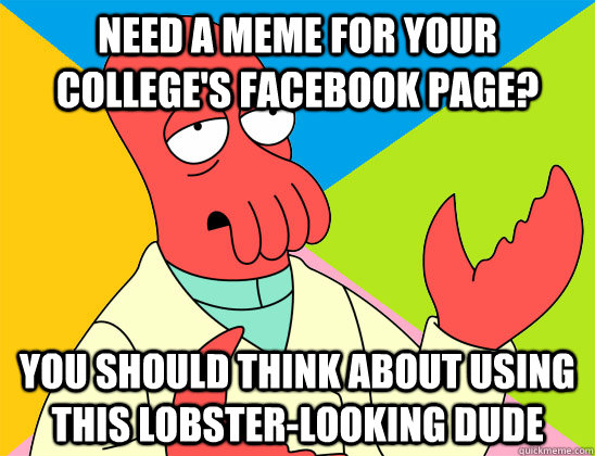 need a meme for your college's facebook page? you should think about using this lobster-looking dude - need a meme for your college's facebook page? you should think about using this lobster-looking dude  Misc