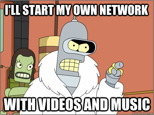 I'll start my own network with videos and music  Blackjack Bender