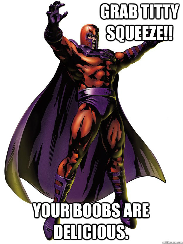 Grab Titty Squeeze!! Your Boobs Are Delicious. - Grab Titty Squeeze!! Your Boobs Are Delicious.  Swagneto