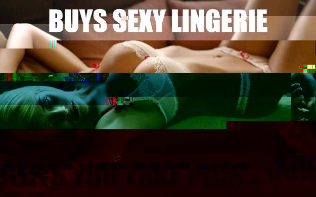 buys sexy lingerie suggests you take pics  