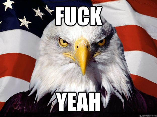 fuck yeah  One-up America