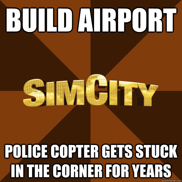Build Airport Police Copter gets stuck in the corner for years  