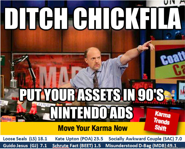 Ditch Chickfila Put your assets in 90's Nintendo ads  Jim Kramer with updated ticker