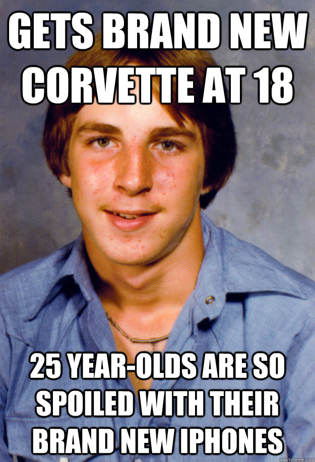 gets brand new corvette at 18 25 year-olds are so spoiled with their brand new iphones   Old Economy Steven