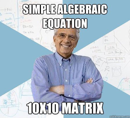 Simple algebraic equation 10x10 matrix  EngineeringProfessor
