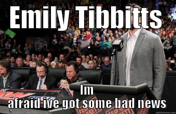 EMILY TIBBITTS IM AFRAID IVE GOT SOME BAD NEWS Misc