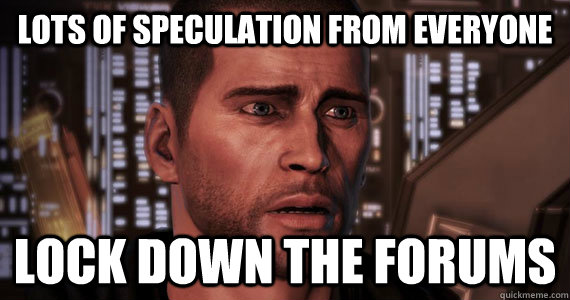 Lots of speculation from everyone lock down the forums  Mass Effect 3 Ending