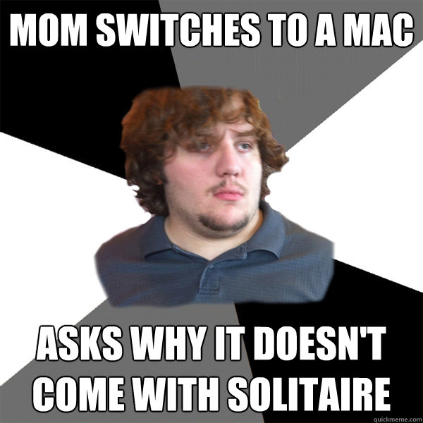 Mom switches to a mac asks why it doesn't come with solitaire  Family Tech Support Guy