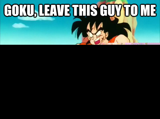 goku, leave this guy to me dies  Useless Yamcha