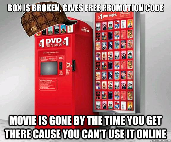 Box is broken, gives free promotion code Movie is gone by the time you get there cause you can't use it online  