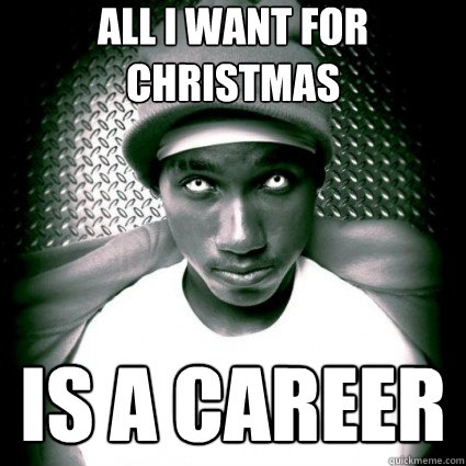 all i want for christmas is a career  Hopsin sucks dick