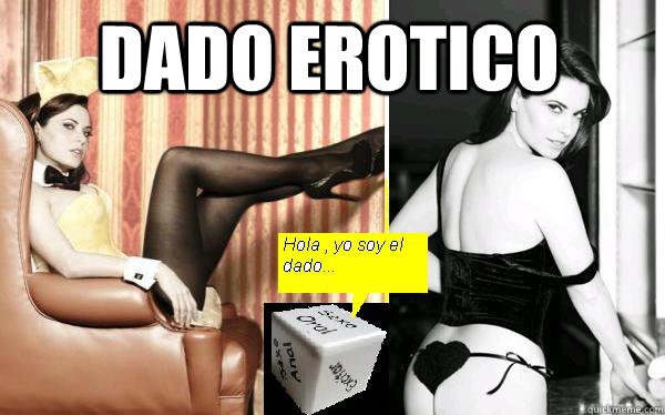 Dado erotico  - Dado erotico   PARCHIS CHIS CHIS