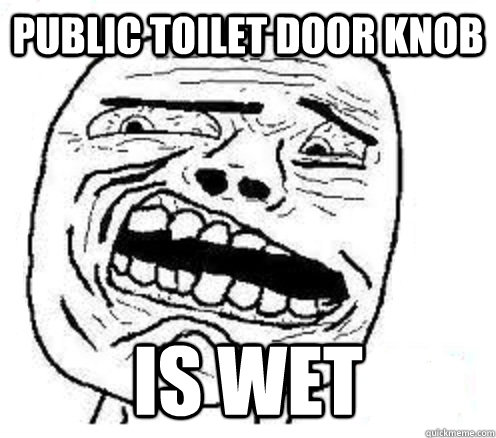 public toilet door knob  is wet  