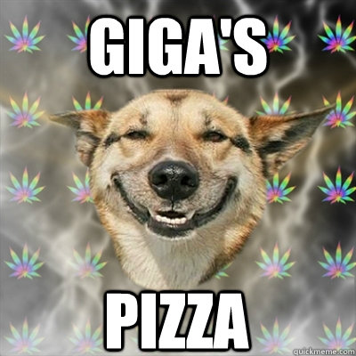 Giga's Pizza  Stoner Dog
