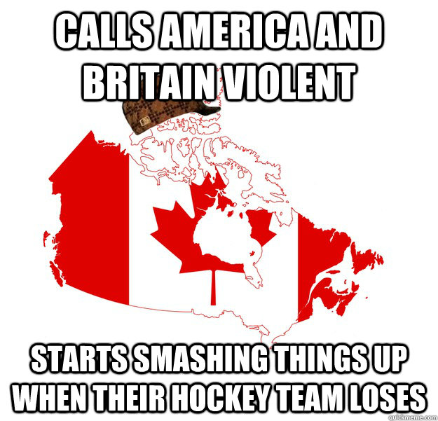 Calls America and Britain violent starts smashing things up when their hockey team loses  