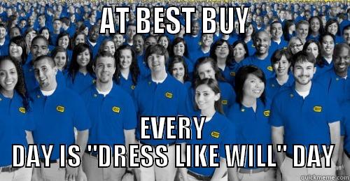                 AT BEST BUY                EVERY DAY IS 