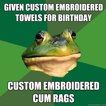 Given custom embroidered towels for birthday custom embroidered cum rags  Foul Bachelor Frog