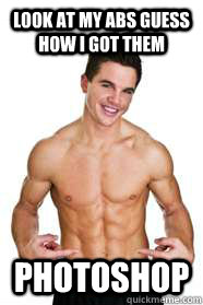 look at my abs guess how i got them photoshop - look at my abs guess how i got them photoshop  exercise guy