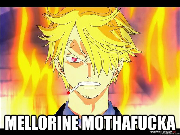  Mellorine Mothafucka -  Mellorine Mothafucka  Sanji Meme