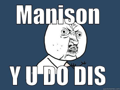MANISON Y U DO DIS Y U No